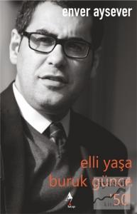 Elli Yaşa Buruk Günce '50'