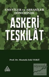 Emeviler ve Abbasiler Döneminde Askeri Teşkilat