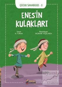 Enes'in Kulakları - Çocuk Sahabeler 3
