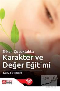 Erken Çocuklukta Karakter ve Değer Eğitimi