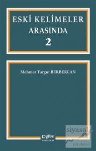 Eski Kelimeler Arasında 2