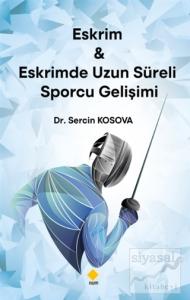 Eskrim ve Eskrimde Uzun Süreli Sporcu Gelişimi