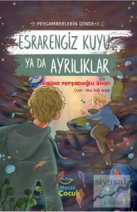 Esrarengiz Kuyu Ya Da Ayrılıklar