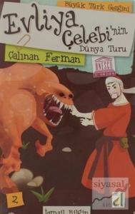 Evliya Çelebi'nin Dünya Turu - Çalınan Ferman