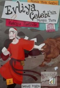 Evliya Çelebi'nin Dünya Turu - Eşkıya Peşinde