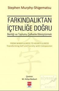 Farkındalıktan İçtenliğe Doğru