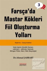 Farsça'da Mastar Kökleri Fiil Oluşturma Yolları - İleri Seviye