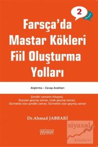 Farsça'da Mastar Kökleri Fiil Oluşturma Yolları - Orta Seviye