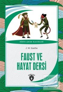 Faust ve Hayat Dersi
