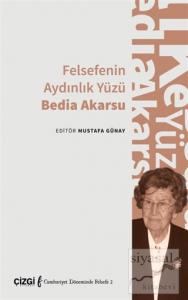 Felsefenin Aydınlık Yüzü Bedia Akarsu