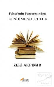 Felsefenin Penceresinden Kendime Yolculuk