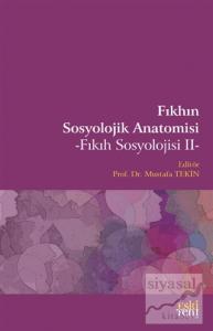 Fıkhın Sosyolojik Anatomisi