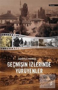 Geçmişin İzlerinde Yürüyenler
