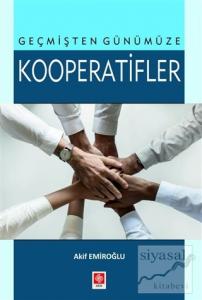 Geçmişten Günümüze Kooperatifler