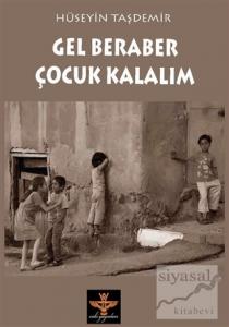 Gel Beraber Çocuk Kalalım