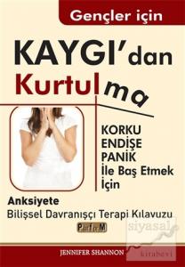 Gençler İçin Kaygı'dan Kurtulma