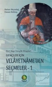 Gençler İçin Velayetnamede'den Seçmeler 1 (Ciltli)