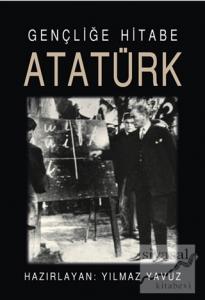 Gençliğe Hitabe Atatürk