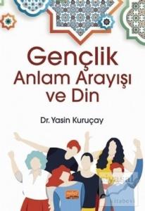 Gençlik Anlam Arayışı ve Din