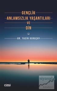 Gençlik Anlamsızlık Yaşantıları ve Din