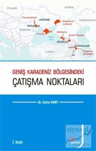 Geniş Karadeniz Bölgesindeki Çatışma Noktaları