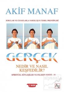 Gerçek Nedir ve Nasıl Keşfedilir?