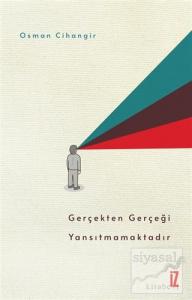 Gerçekten Gerçeği Yansıtmamaktadır