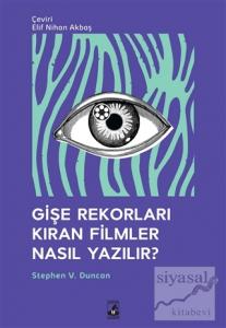 Gişe Rekorları Kıran Filmler Nasıl Yazılır?