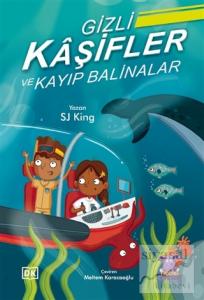Gizli Kaşifler ve Kayıp Balinalar