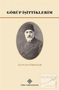 Görüp İşittiklerim