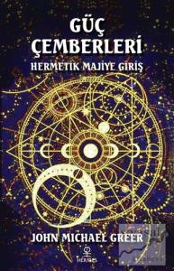 Güç Çemberleri - Hermetik Majiye Giriş