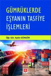 Gümrüklerde Eşyanın Tasfiye İşlemleri