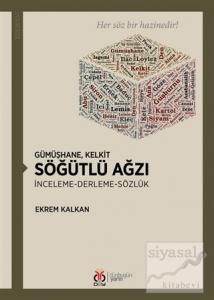 Gümüşhane Kelkit Söğütlü Ağzı
