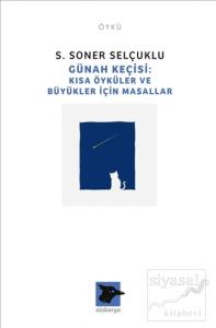 Günah Keçisi: Kısa Öyküler ve Büyükler İçin Masallar