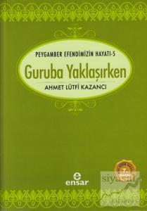 Guruba Yaklaşırken