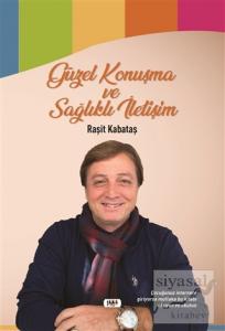 Güzel Konuşma ve Sağlıklı İletişim