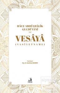 Hace Abdülhalik Gucdüvani ve Vesaya