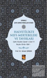 Halvetilikte Nefs Mertebeleri ve Tavırları