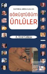 Hatıralarda Kalan Görüştüğüm Ünlüler