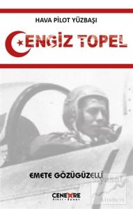 Hava Pilot Yüzbaşı Cengiz Topel