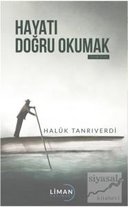 Hayatı Doğru Okumak