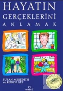 Hayatın Gerçeklerini Anlamak