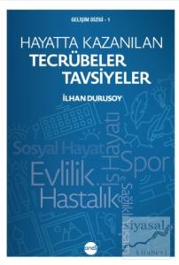 Hayatta Kazanılan Tecrübeler Tavsiyeler