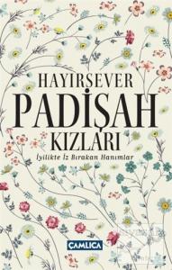 Hayırsever Padişah Kızları