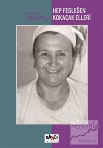Hep Fesleğen Kokacak Elleri