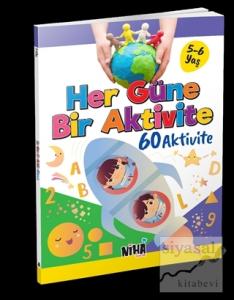 Her Güne Bir Aktivite 60 Aktivite 5-6 Yaş