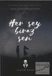 Her Şey Biraz Sen