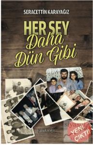 Her Şey Daha Dün Gibi