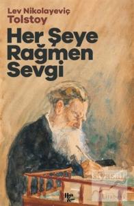 Her Şeye Rağmen Sevgi