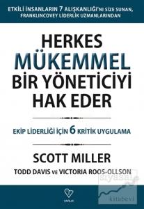 Herkes Mükemmel Bir Yöneticiyi Hak Eder
